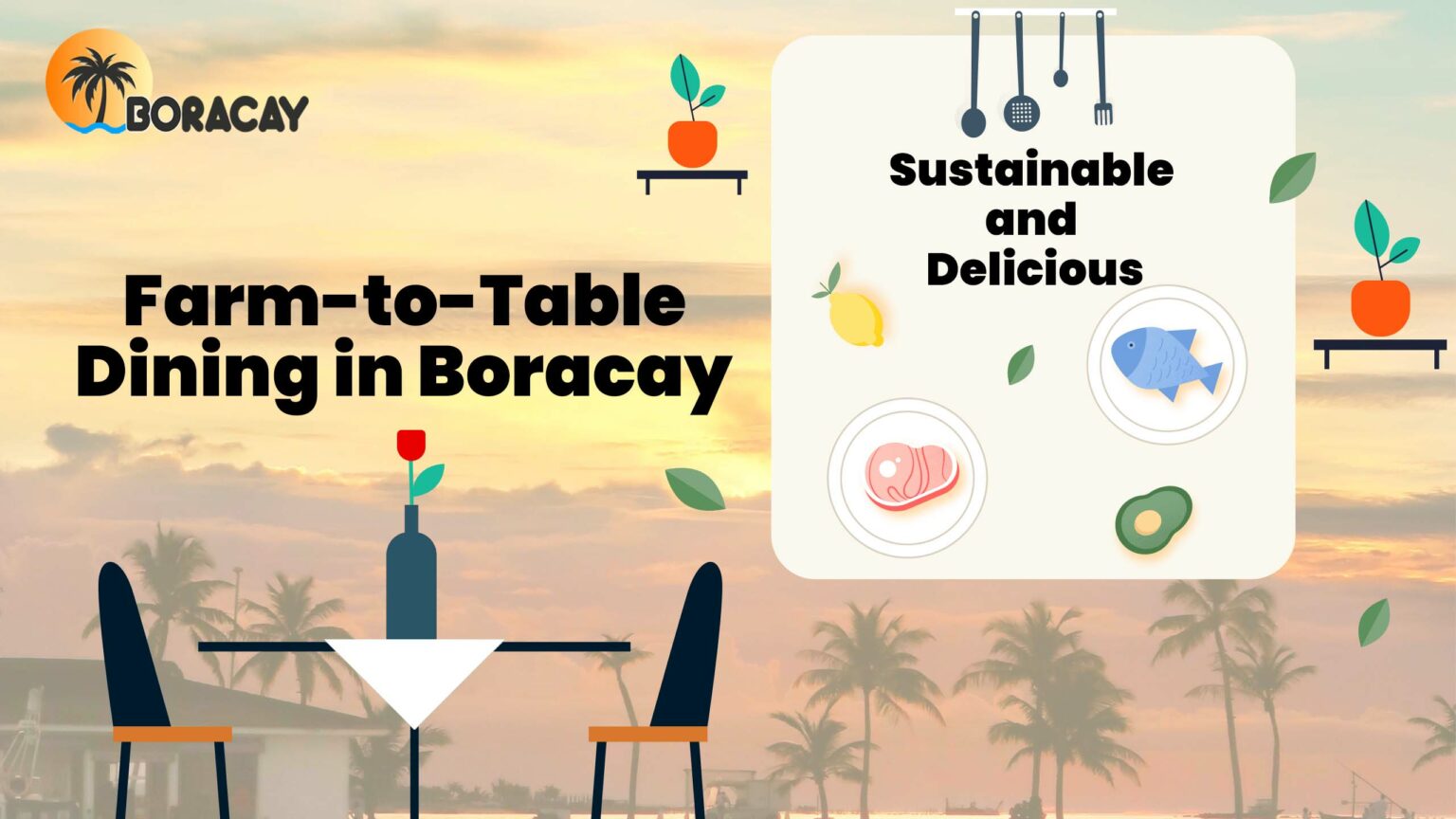 Farm to Table Dining in Boracay
