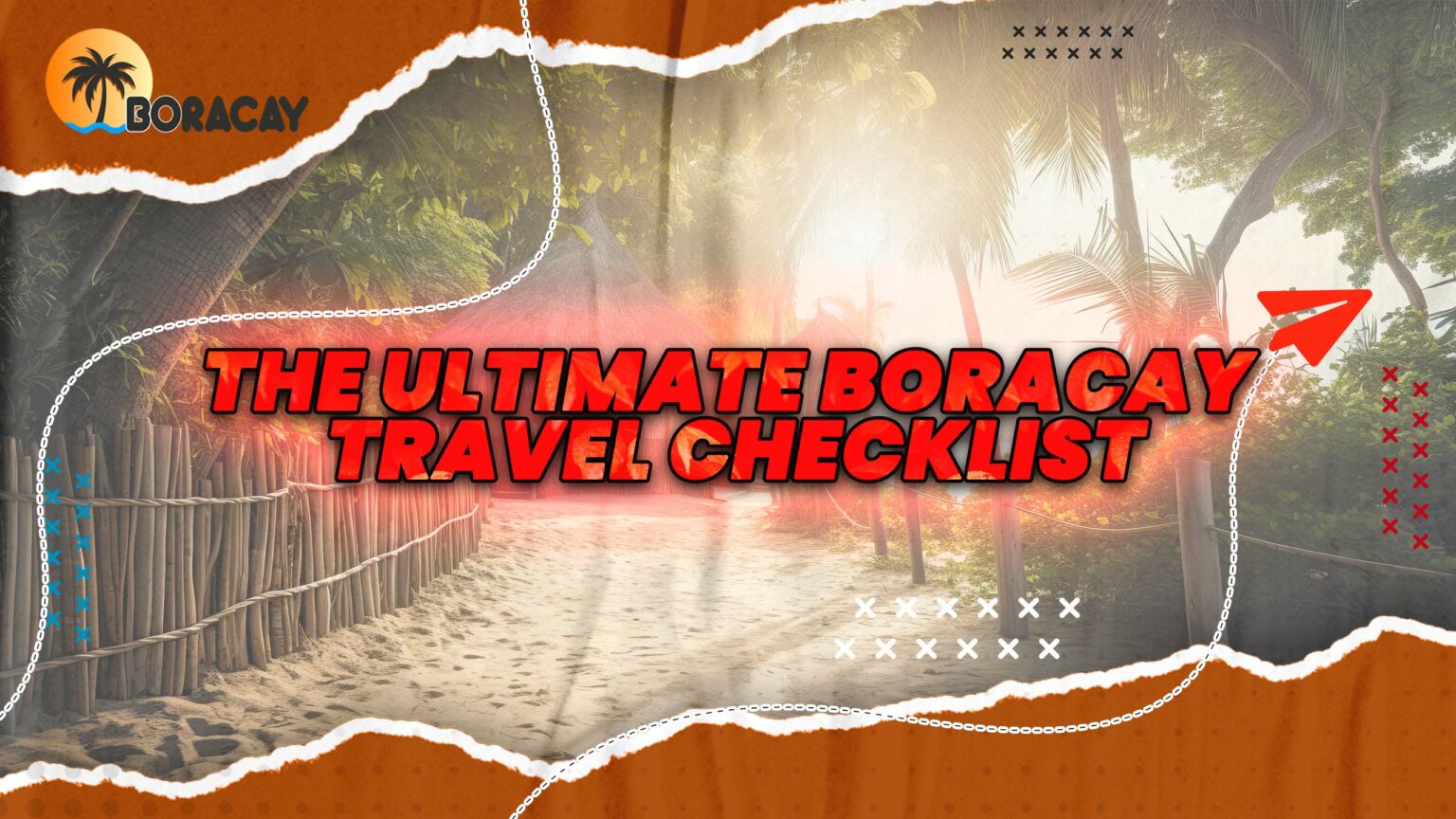 The Ultimate Boracay Travel Checklist